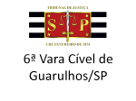 6ª Cível Guarulhos/SP